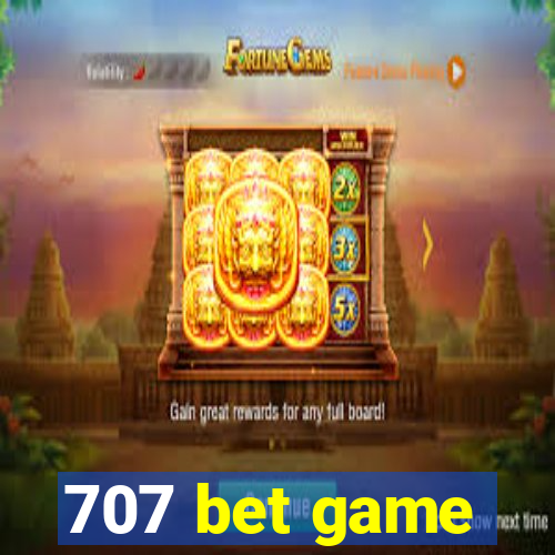 707 bet game